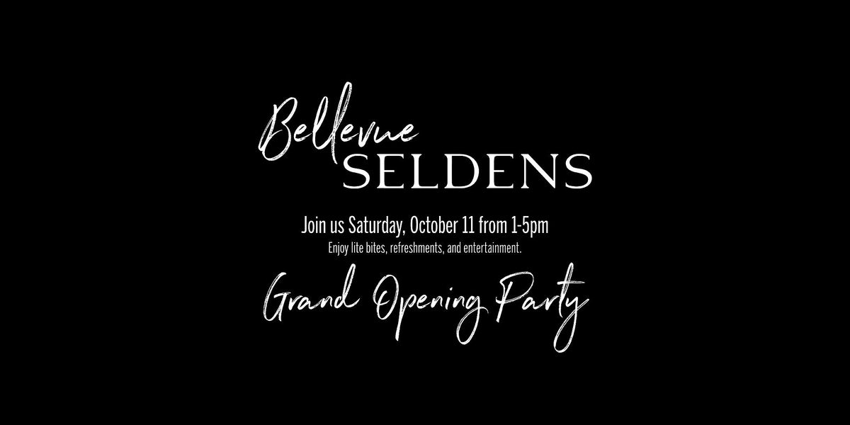 BELLEVUE Seldens Grand Opening Party