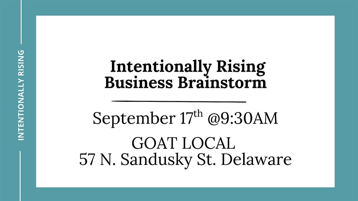 Intentionally Rising: Business Brainstorm