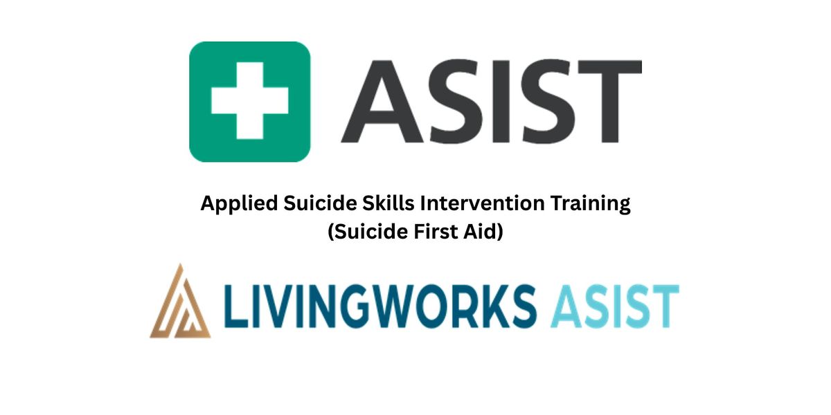 (Applied Suicide Skills Intervention Training)- Suicide First Aid