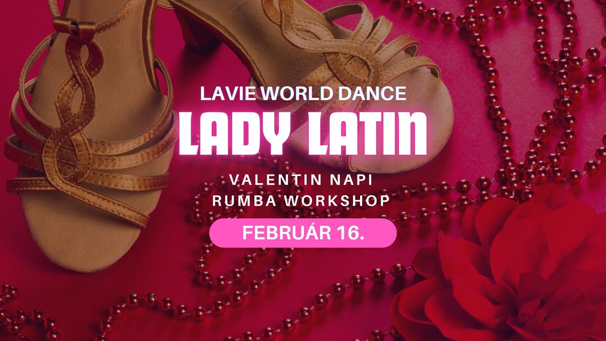 Valentin napi rumba workshop \/\/ KEZD\u0150 LADY LATIN