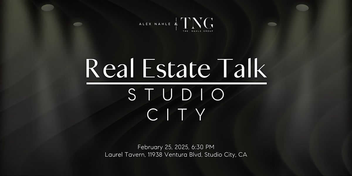 Real Estate Talk Studio City