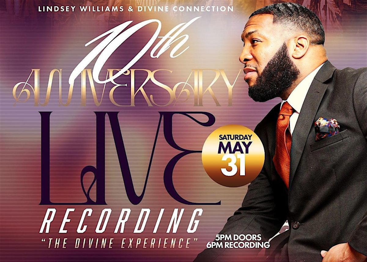 "Lindsey Williams & Divine Connection 10th Anniversary Live Recording"