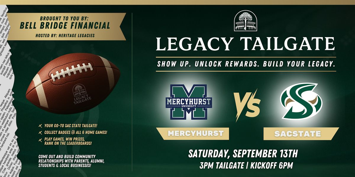 Copy of The Legacy Tailgate: Sac State vs Mercyhurst