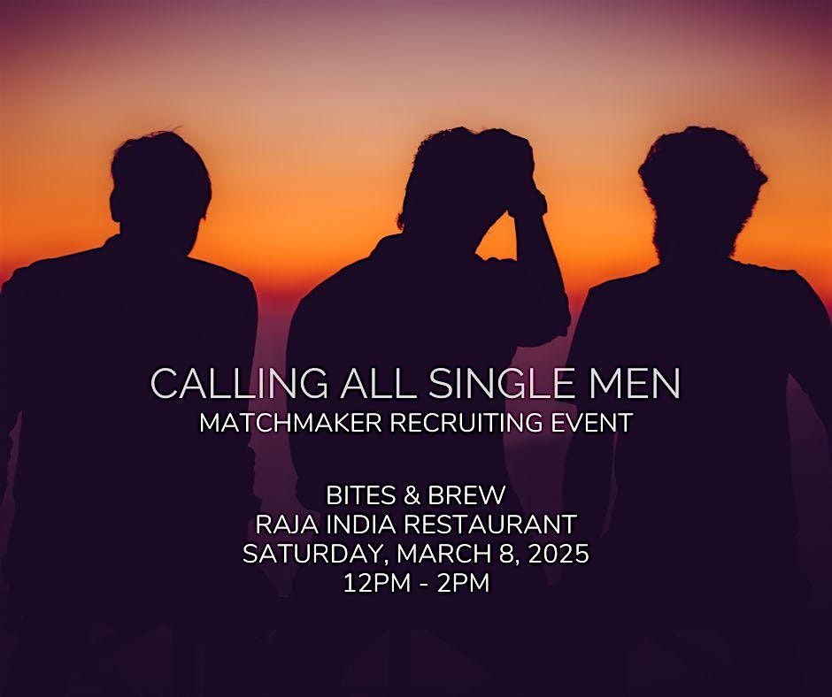 Single Men - Matchmaker Recruiting Event