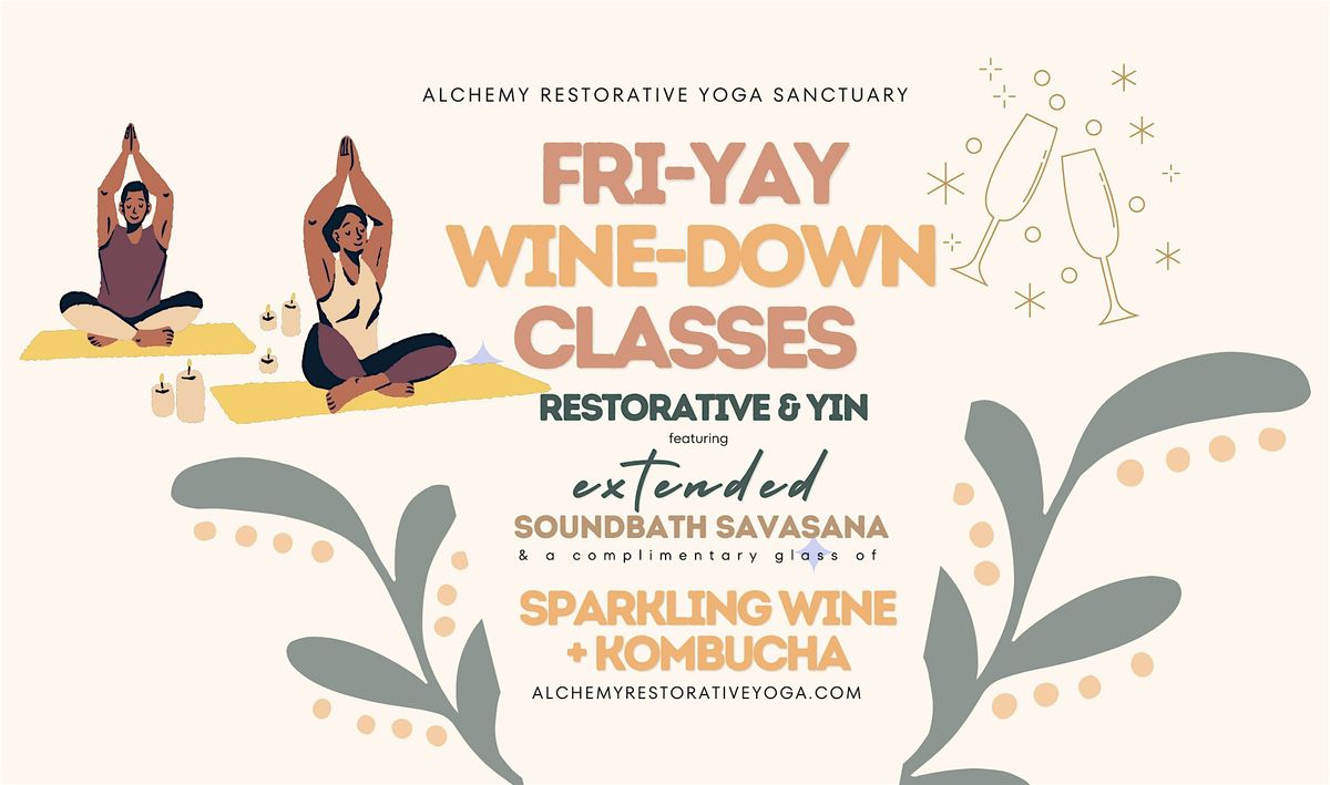 Friday Wine-Down: Yin Yoga + Extended Sound Bath