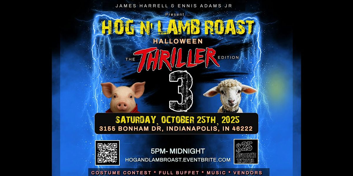 3rd Annual Hog & Lamb Roast: The Halloween Thriller Edition