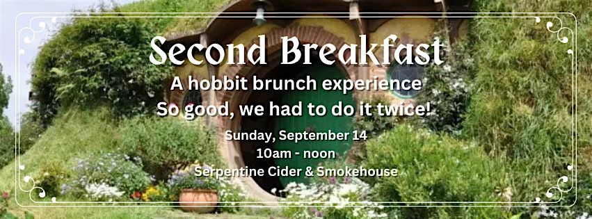 Second Breakfast 2.0, A Hobbit Brunch Experience!
