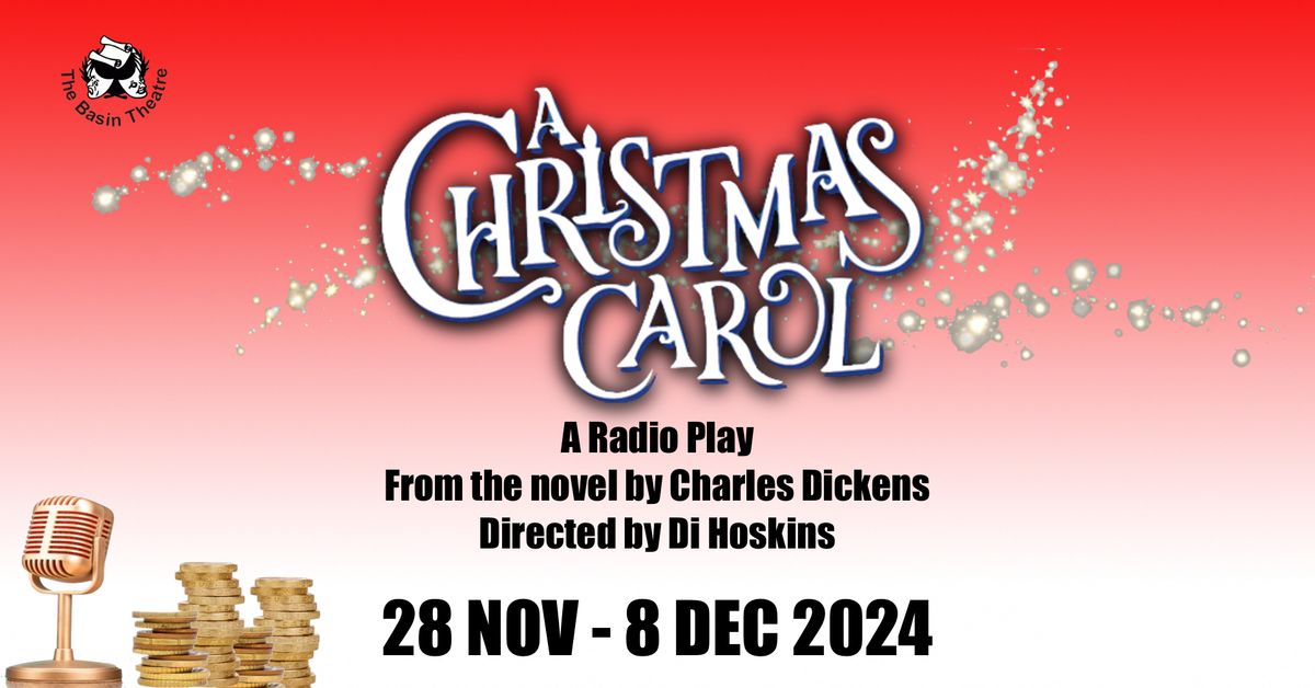 "A Christmas Carol" a radio play from the novel by Charles Dickens directed by Di Hoskins