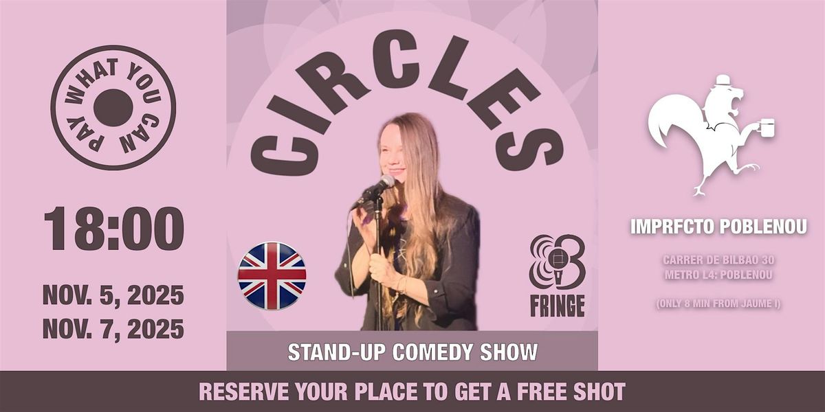 CIRCLES: Stand-up Comedy Show (FREE ENTRANCE) \u00b7 ENG \u00b7 BCN FRINGE