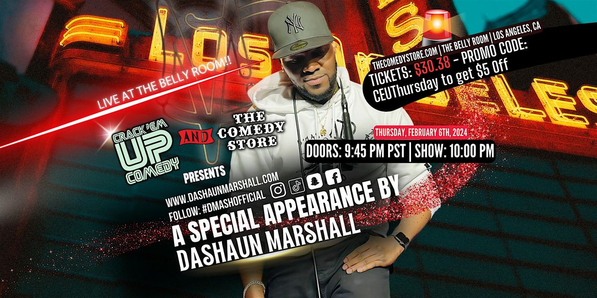 GET TICKETS @ THECOMEDYSTORE.COM! DaShaun Marshall at Crack'em Up Comedy