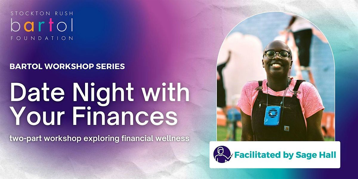 Date Night w\/ Your Finances: two-part workshop exploring financial wellness