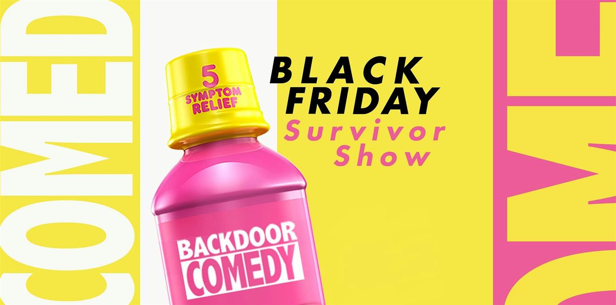 Black Friday Survivor Show