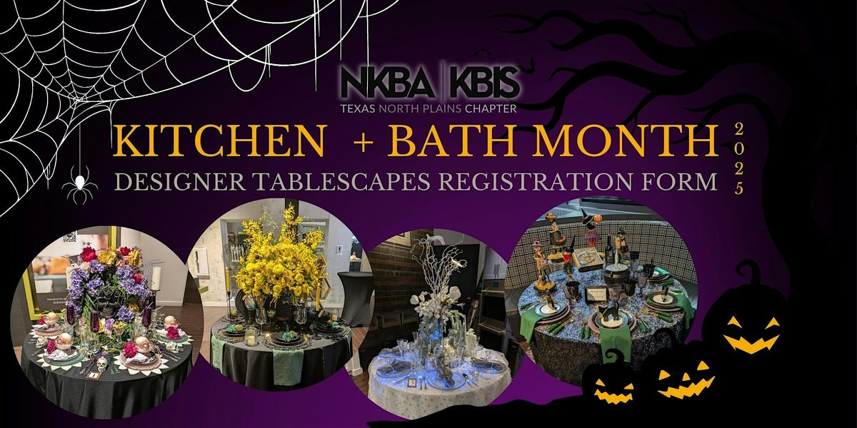 Kitchen + Bath Month - Designer Tablescapes Registration Form