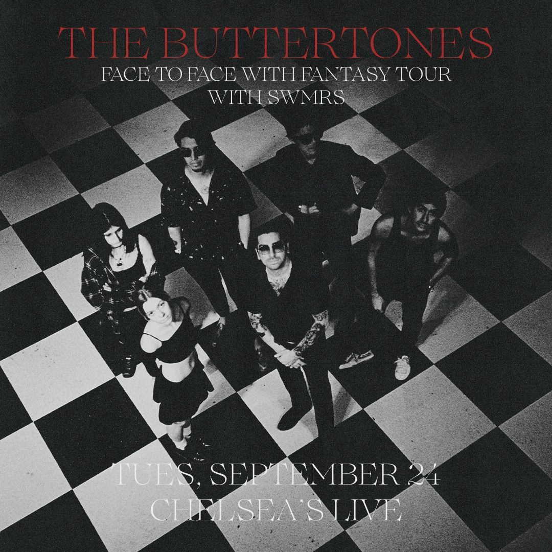 The Buttertones with SWMRS at Chelsea\u2019s Live