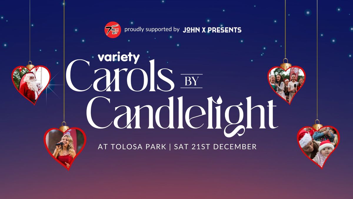 7HOFM & John X Presents Variety Carols by Candlelight