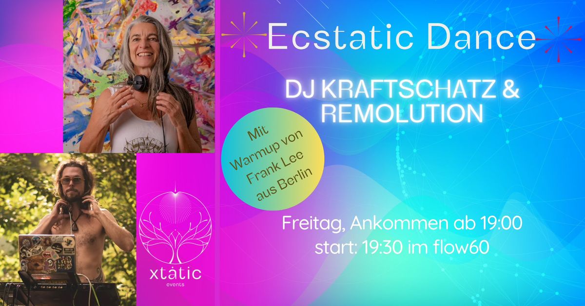 Ecstatic Dance mit Warmup von Frank Lee und ED mit DJane Kraftschatz & DJ Remolution