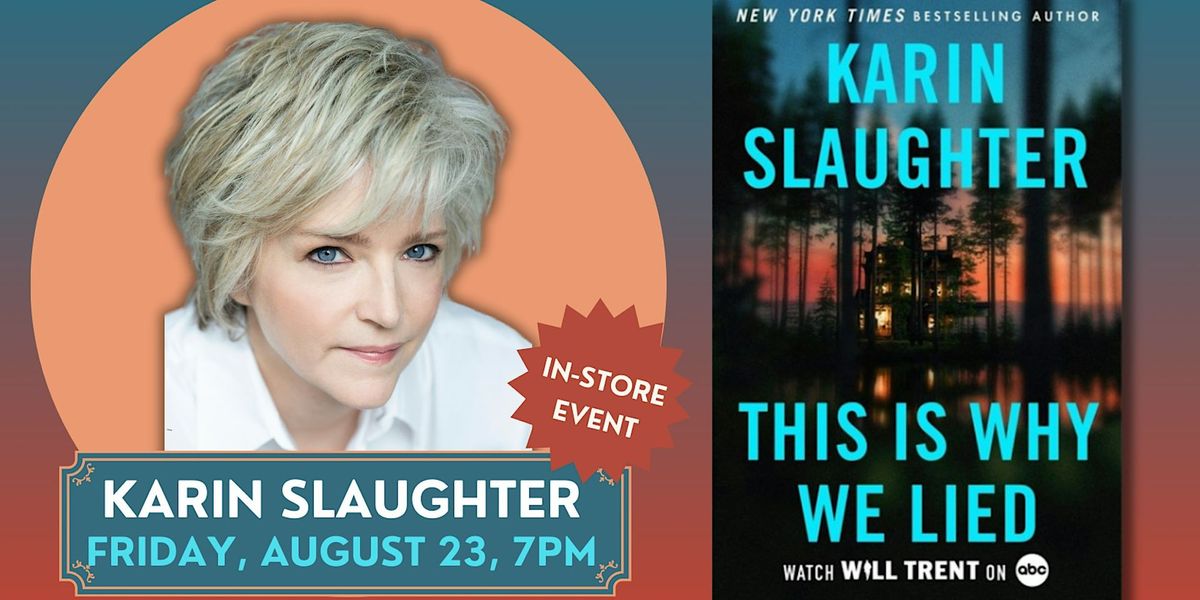 Karin Slaughter | This Is Why We Lied
