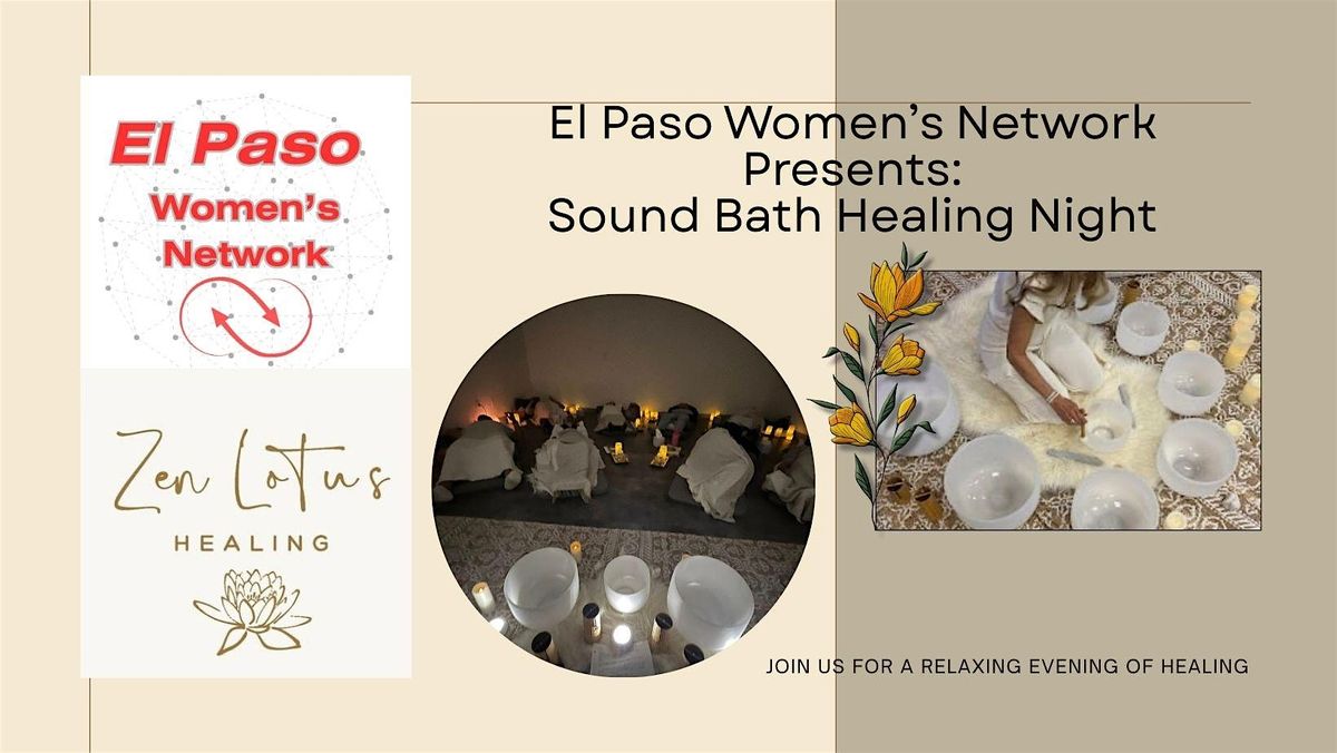 El Paso Women's Network Presents a Sound Bath at Zen Lotus Healing Studio