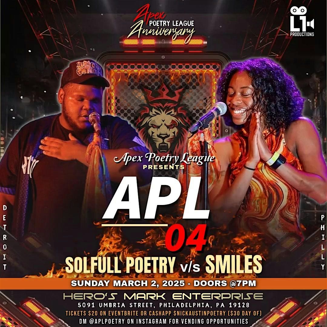 Apex Poetry League Presents APL 4: SOLFULL POETRY VS SMILES