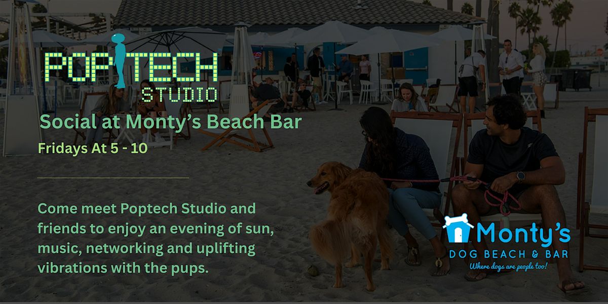 Poptech Studio Social at Monty's Dog Beach Bar