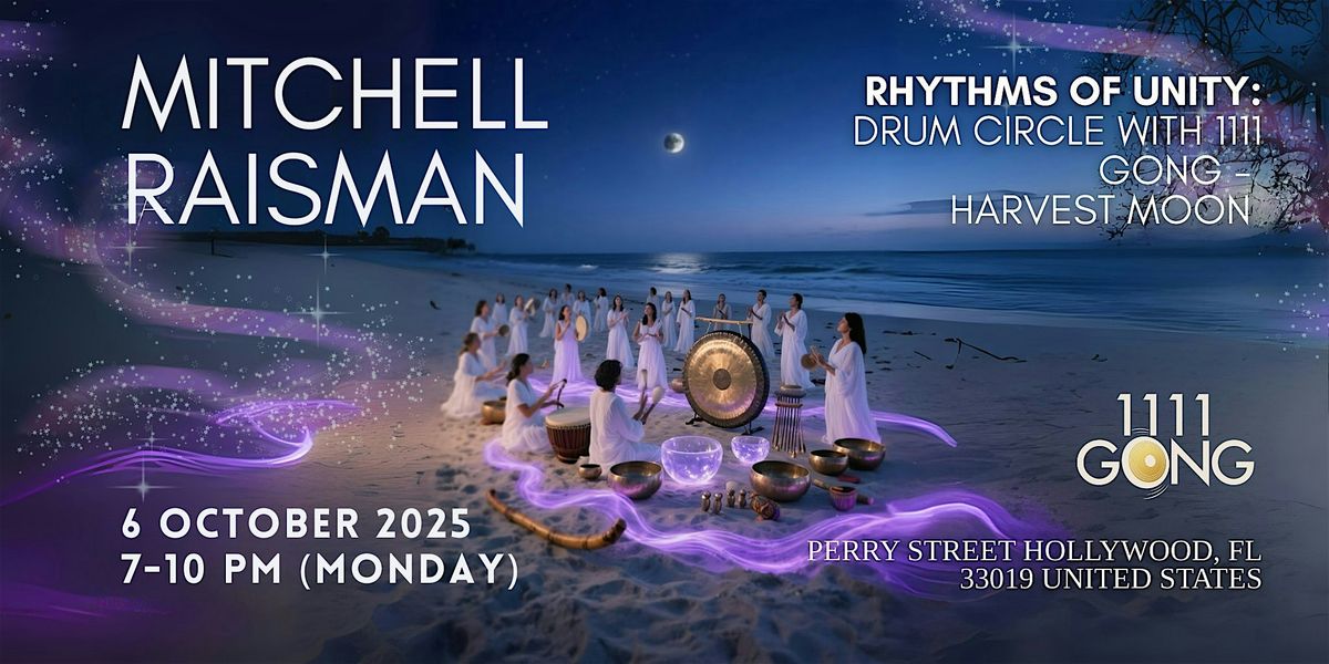 Rhythms of Unity: Drum Circle with 1111 Gong - Harvest Moon - Free Event