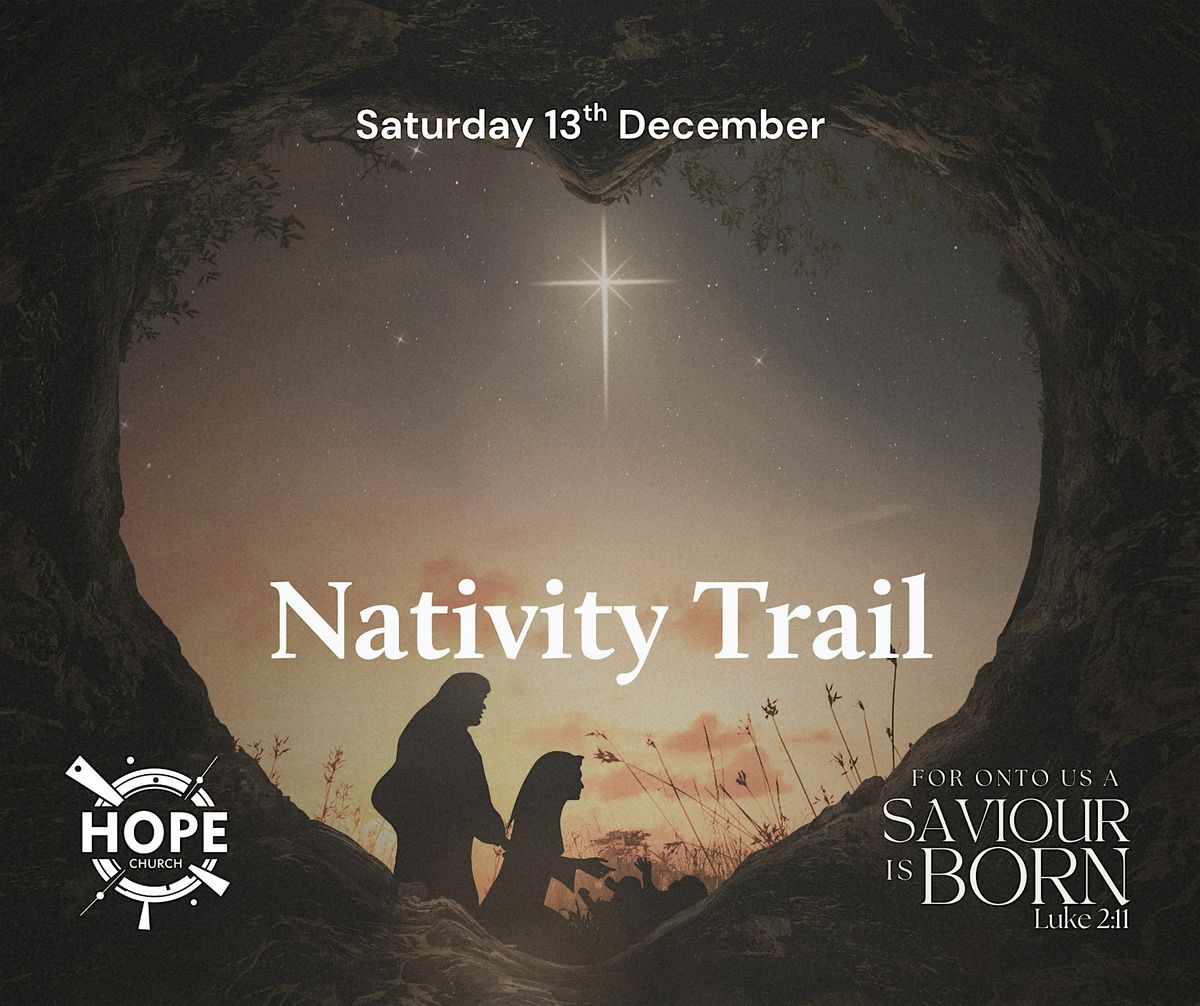 Hope Church - Nativity Trail, 13th December 2025