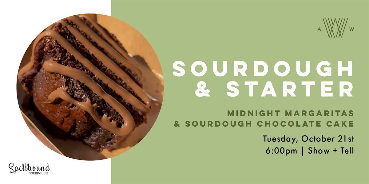 Midnight Margaritas & Sourdough Chocolate Cake