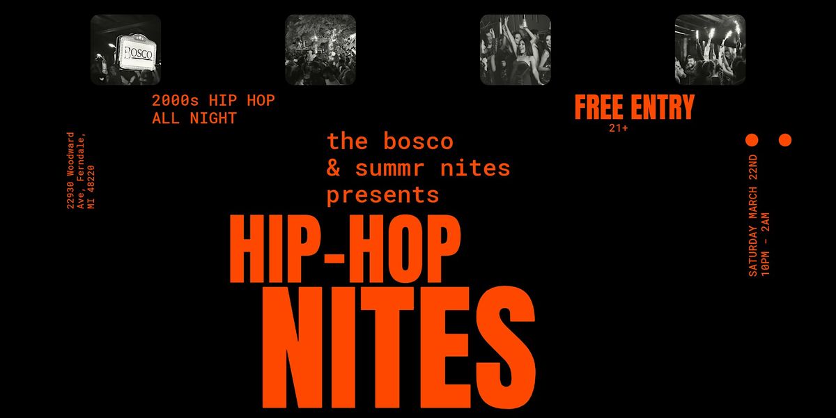 HIP-HOP NITES AT THE BOSCO