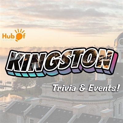 Hub of Trivia & Events - Kingston Region