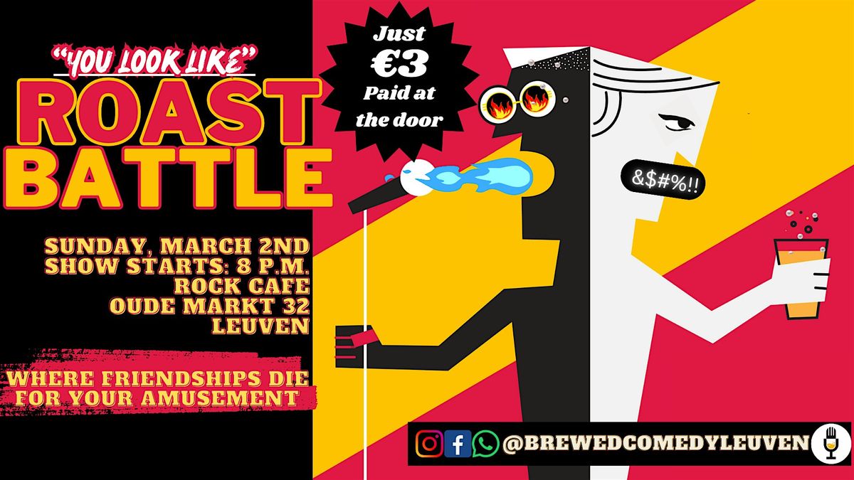 Roast Battle - An English Standup Comedy Event in Leuven, Belgium