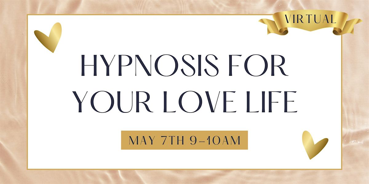 Hypnosis for Your Love Life