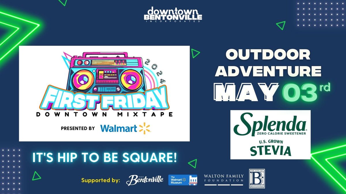 MAY First Friday - Outdoor Adventure