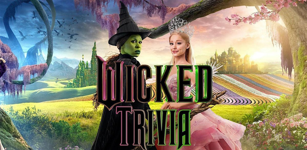 Wicked Trivia