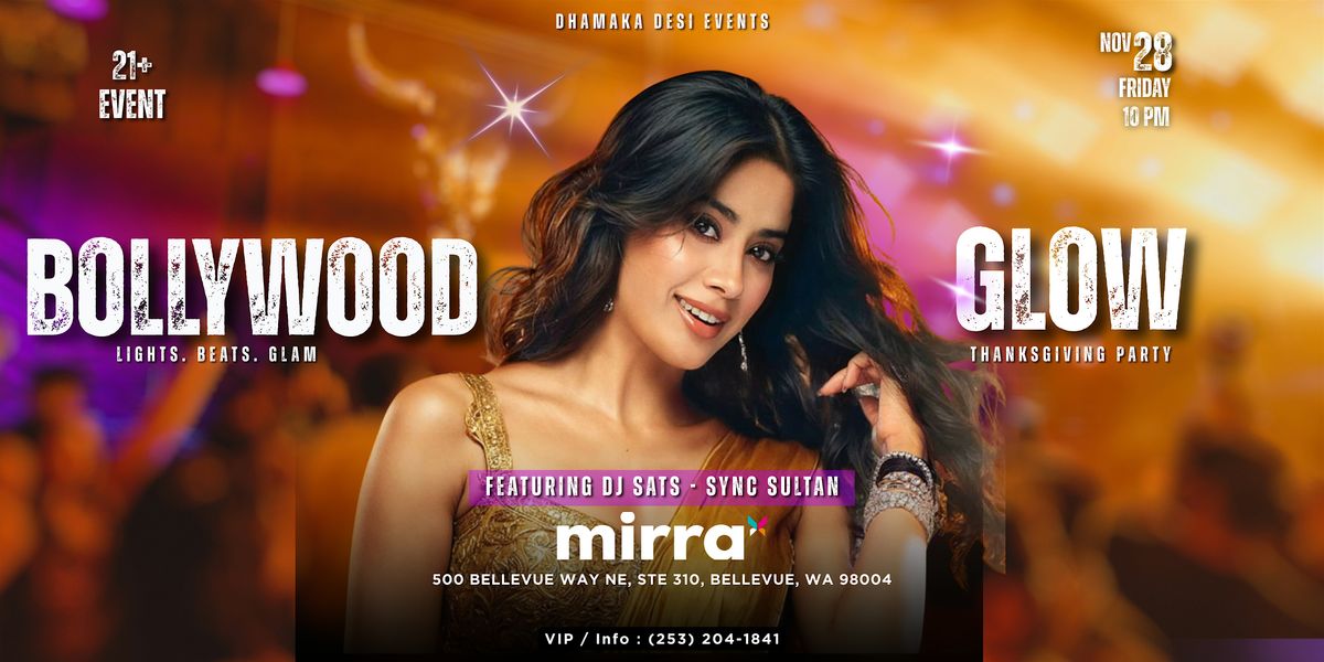 BOLLYWOOD GLOW | DJ SATS | MIRRA  | NOV 28