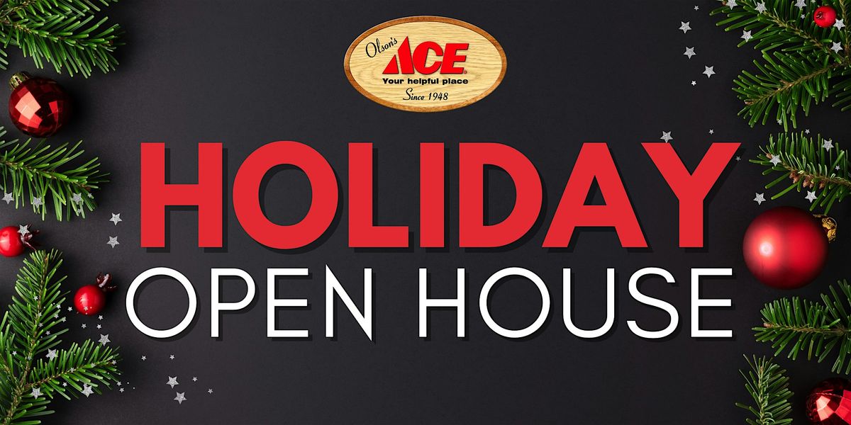 Olson's Ace Holiday Open House