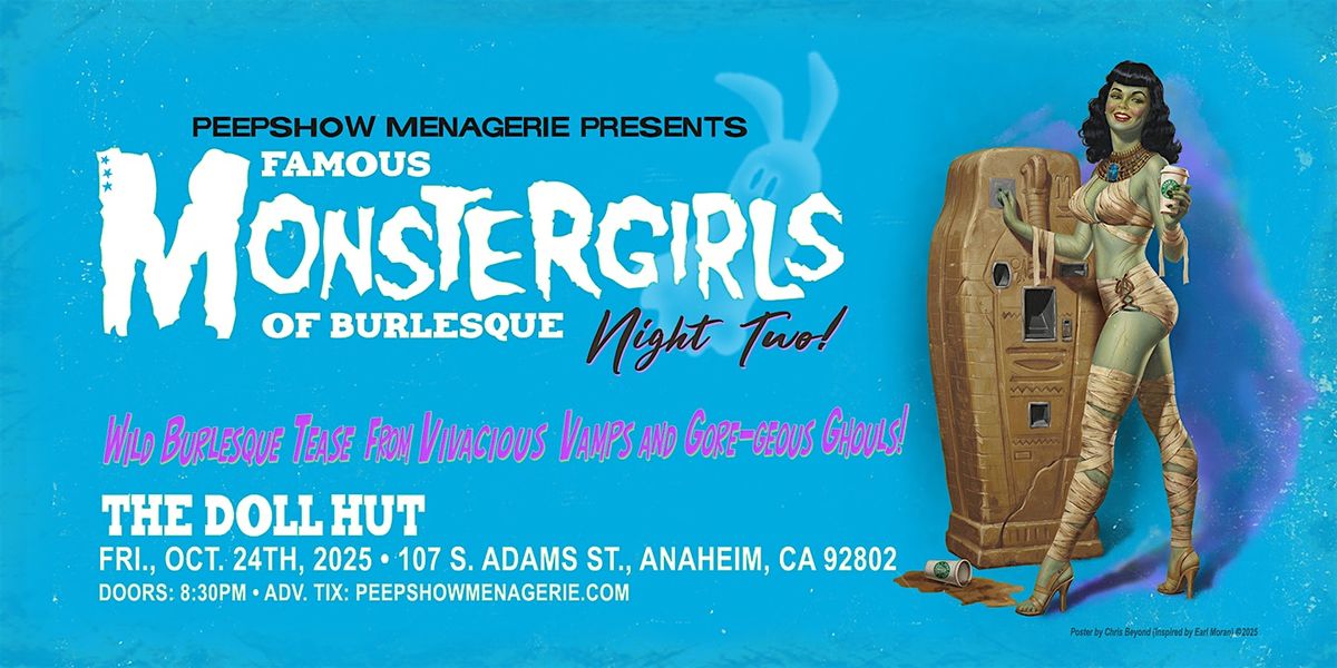 Peepshow Menagerie's "Famous Monstergirls Of Burlesque" (Night Two)