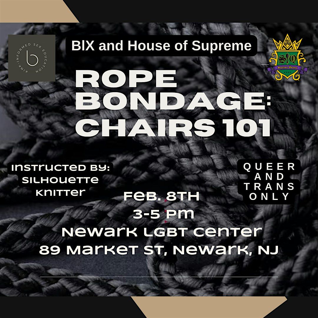 Queer & Trans Community Rope Bondage: Chairs 101