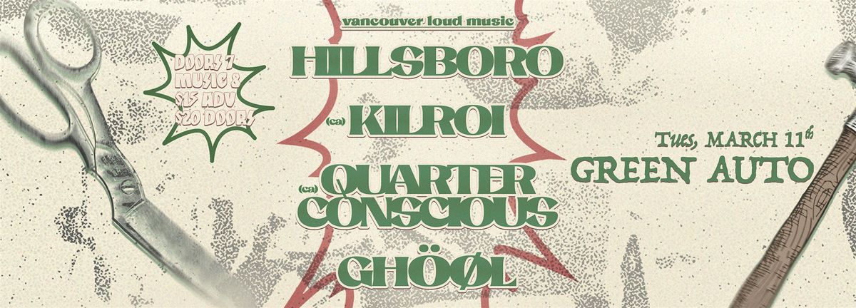 Hillsboro, Kilroi, Quarter Conscious, Ghool