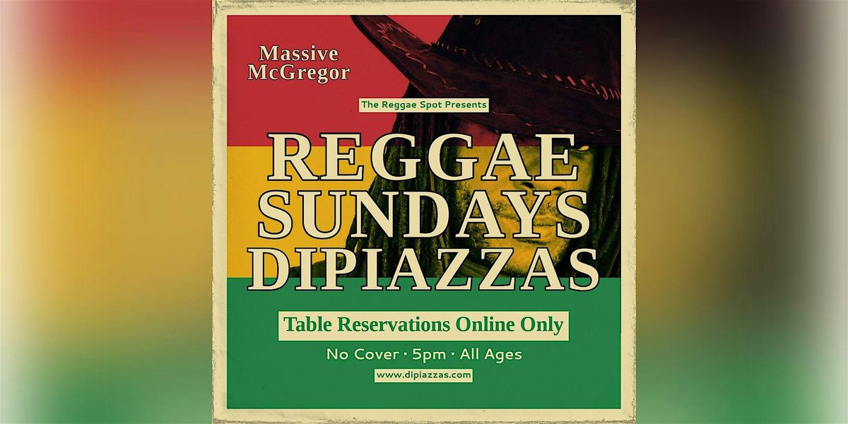 Reggae Sundays Presents:  Massive McGregor!