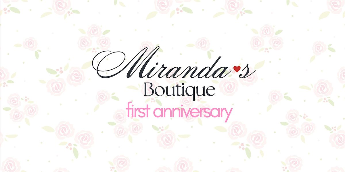 Miranda's Boutique First Anniversary Party