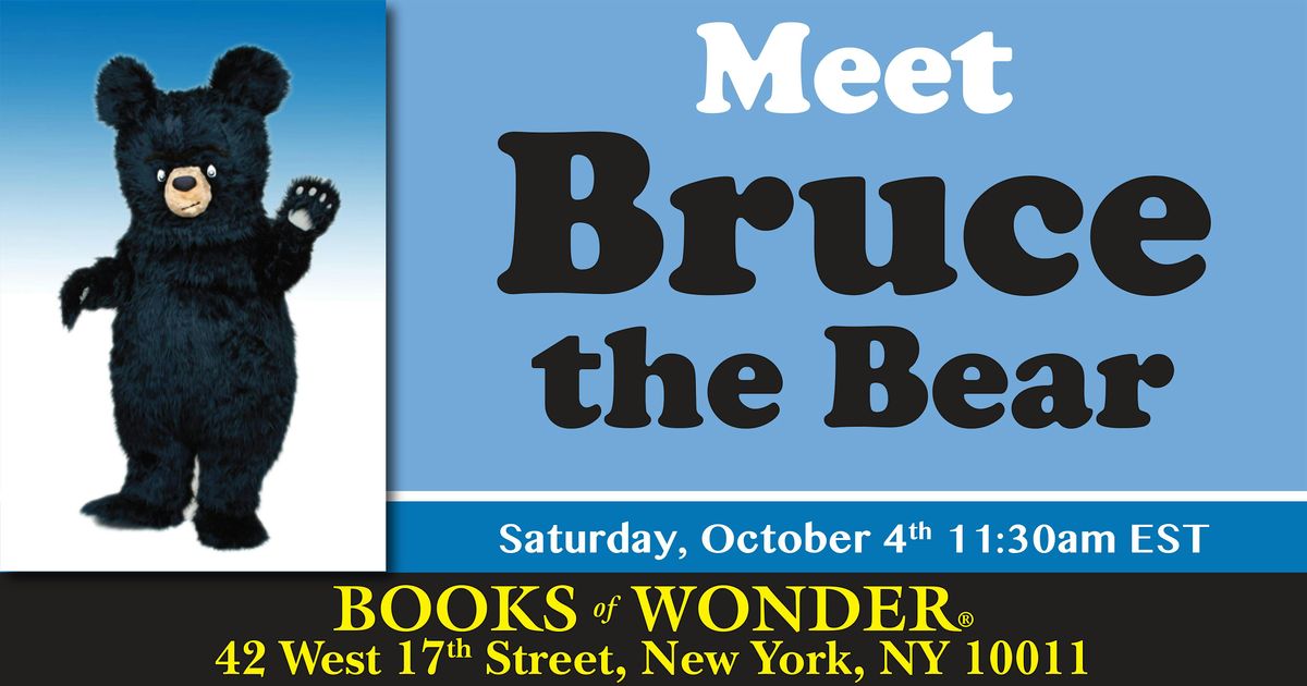 Meet Bruce the Bear!