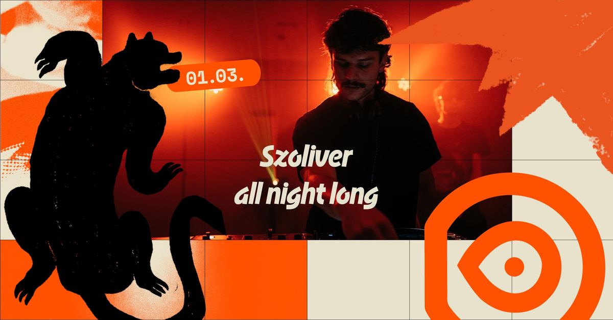 Szoliver all night long a K\u00f6zpontban