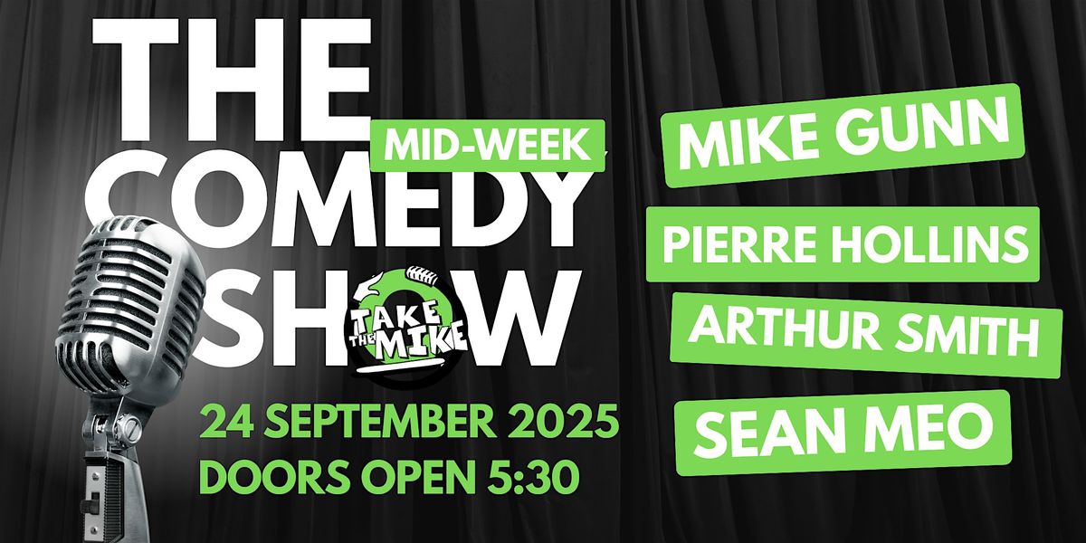Take the Mike Presents: The Midweek Comedy Show