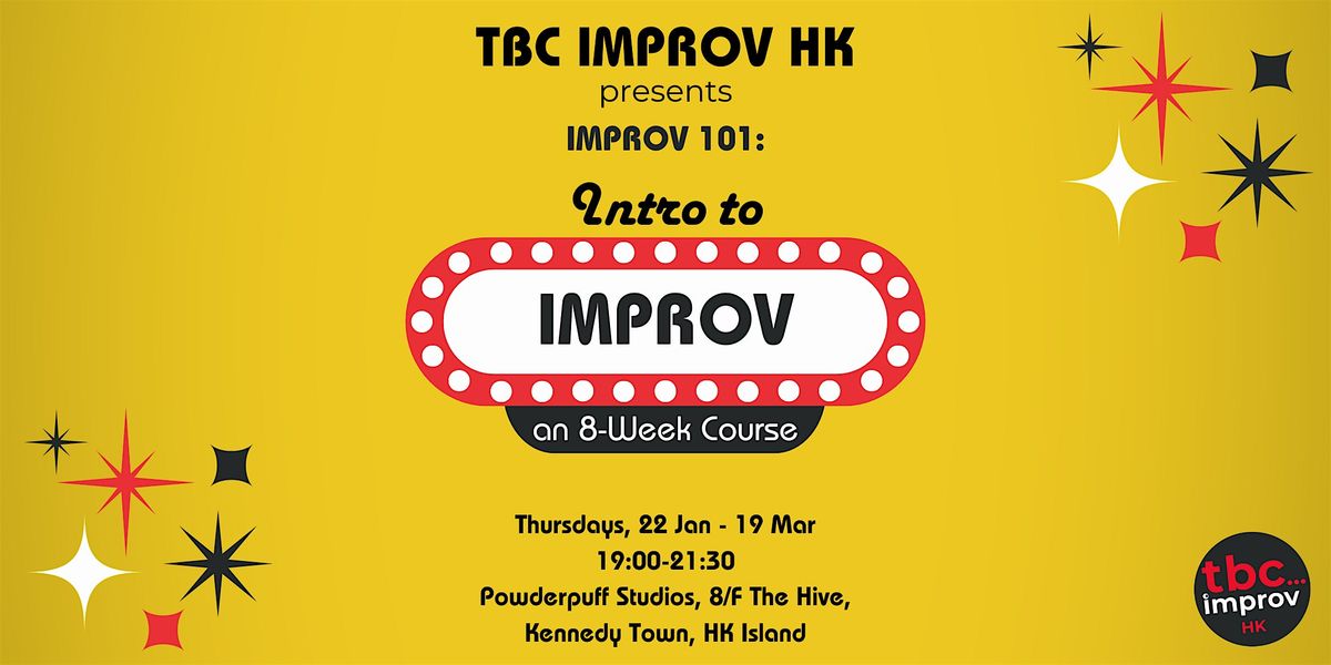 Intro to Improv Course (101) - w\/ TBC Improv HK Winter '26