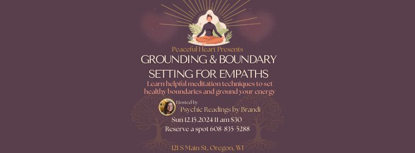 Grounding & Boundary Setting for Empaths