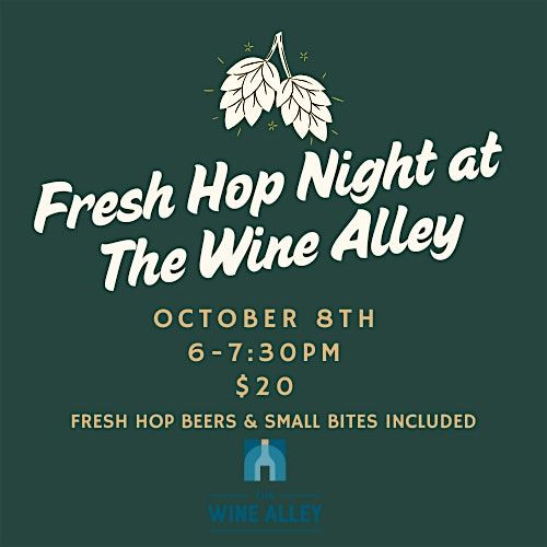 Fresh Hop Night at The Wine Alley