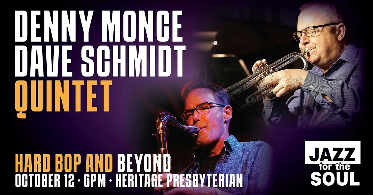 FREE CONCERT! Denny Monce\/Dave Schmidt Quintet\/HARD BOP & Beyond (Glendale)
