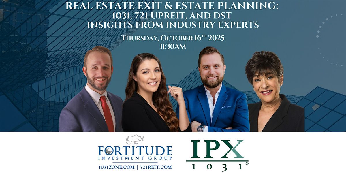 Real Estate Exit & Estate Planning: 1031, 721 UPREIT, and DST