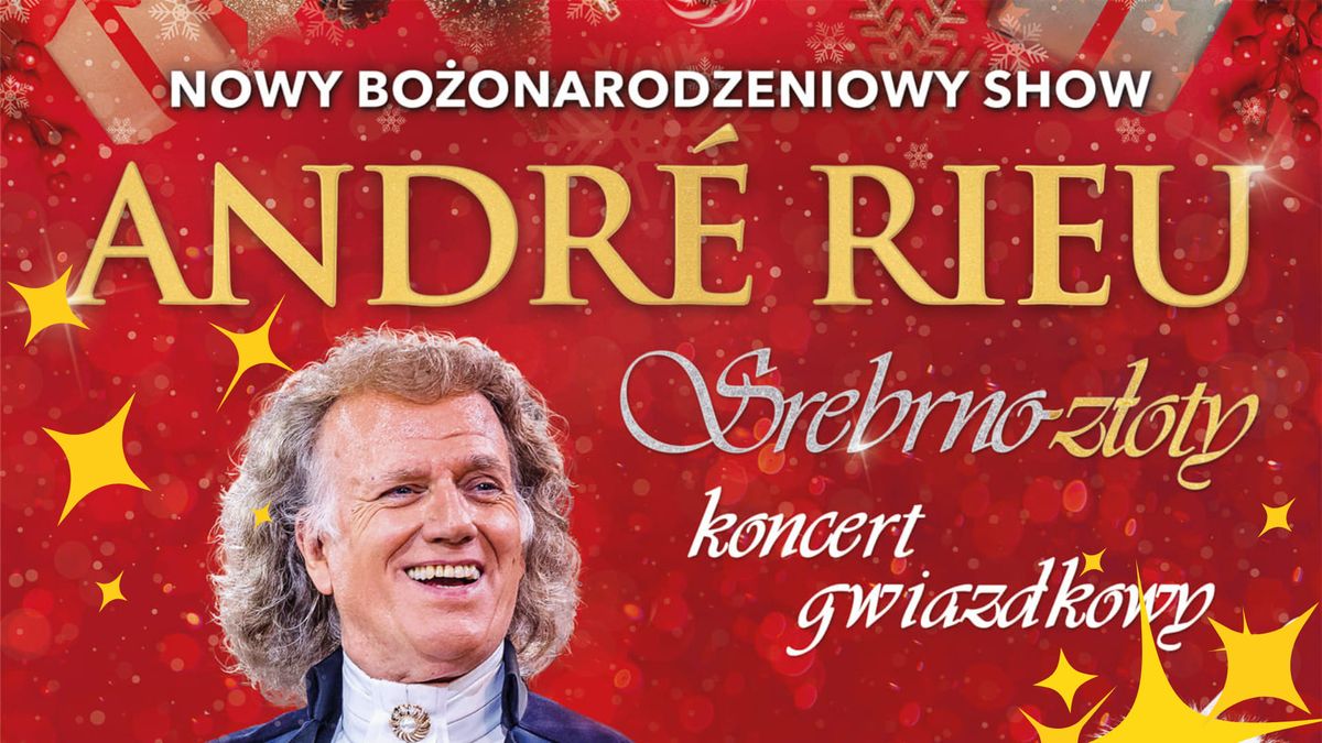 Andr\u00e9 Rieu. Srebrno-z\u0142oty koncert gwiazdkowy \u2013 retransmisja koncertu.