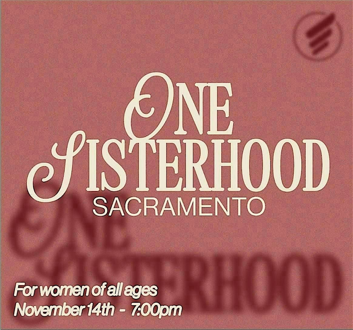 One Sisterhood Sacramento: She Matters